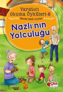 Nazlı'nın Yolculuğu - Yaratıcı Okuma Öyküleri 8