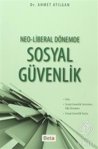 Neo-Liberal Dönemde Sosyal Güvenlik