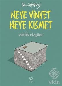 Neye Vinyet Neye Kısmet