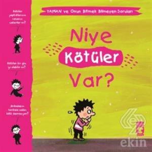 Niye Kötüler Var? - Yaman ve Onun Bitmek Bilmeyen 