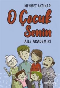 O Çocuk Senin - Aile Akademisi