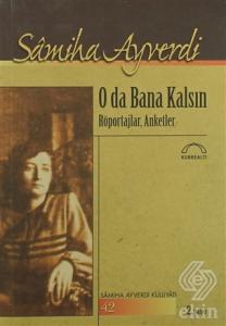 O da Bana Kalsın
