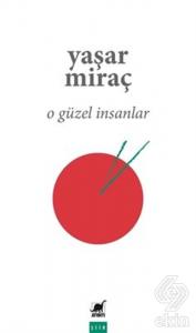 O Güzel İnsanlar