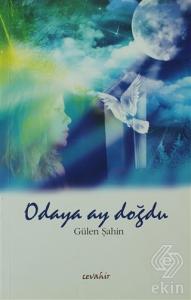 Odaya Ay Doğdu