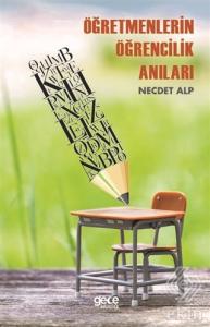 Öğretmenlerin Öğrencilik Anıları