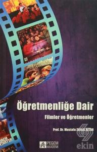 Öğretmenliğe Dair Filmler ve Öğretmenler