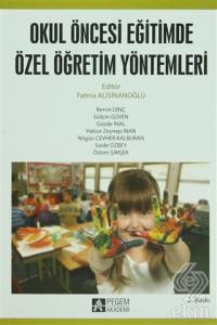 Okul Öncesi Dönemde Özel Öğretim Yöntemleri