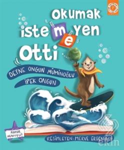 Okumak İstemeyen Otti