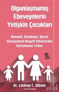 Olgunlaşmamış Ebeveynlerin Yetişkin Çocukları