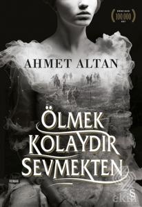 Ölmek Kolaydır Sevmekten