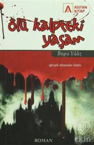 Ölü Kalpteki Yaşam