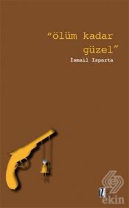 Ölüm Kadar Güzel