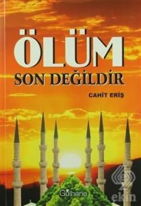 Ölüm Son Değildir