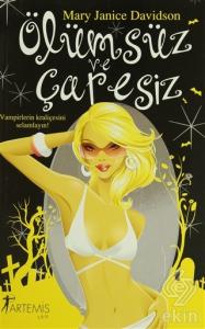 Ölümsüz ve Çaresiz