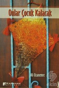 Onlar Çocuk Kalacak