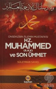 Onsekizbin Alemin Mustafa'sı Hz. Muhammed ve Son Ü