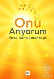 Onu Arıyorum