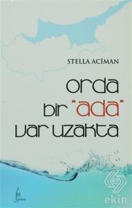 Orda Bir Ada Var Uzakta