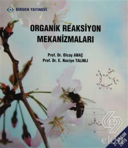 Organik Reaksiyon Mekanizmaları