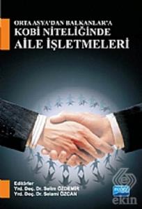 Orta Asya'dan Balkanlar'a KOBİ Niteliğinde Aile İş