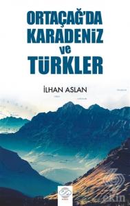Ortaçağ'da Karadeniz ve Türkler