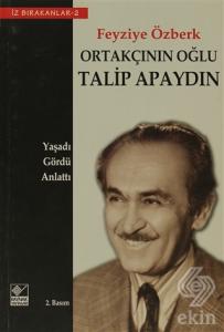 Ortakçının Oğlu Talip Apaydın