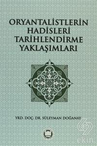 Oryantalistlerin Hadisleri Tarihlendirme Yaklaşıml