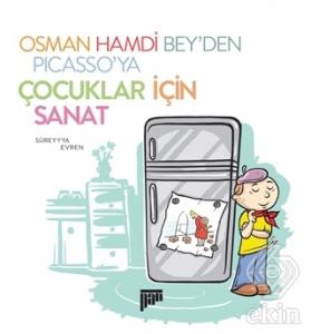Osman Hamdi Bey'den Picasso'ya Çocuklar için Sanat