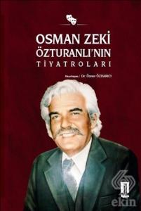 Osman Zeki Özturanlı'nın Tiyatroları