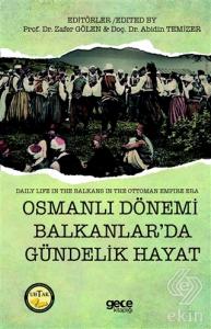 Osmanlı Dönemi Balkanlar'da Gündelik Hayat - Daily