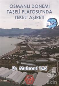 Osmanlı Dönemi Taşeli Platosu'nda Tekeli Aşireti