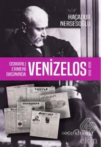 Osmanlı Ermeni Basınında Venizelos