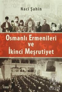 Osmanlı Ermenileri ve İkinci Meşrutiyet
