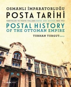 Osmanlı İmparatorluğu Posta Tarihi - Postal Histor