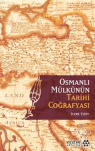 Osmanlı Mülkünün Tarihi Coğrafyası