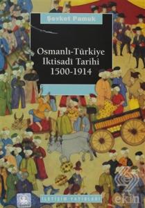 Osmanlı-Türkiye İktisadi Tarihi 1500 - 1914