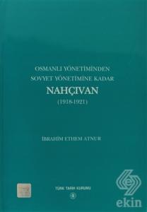 Osmanlı Yönetiminden Sovyet Yönetimine Kadar Nahçı