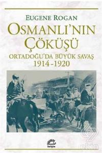 Osmanlı'nın Çöküşü