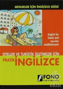 Oteller ve Turistik İşletmeler için Pratik İngiliz