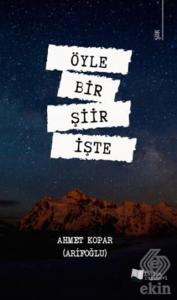 Öyle Bir Şiir İşte