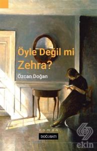Öyle Değil Mi Zehra?