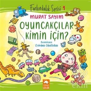 Oyuncakçılar Kimin İçin?