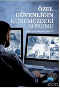 Özel Güvenliğin Günümüzdeki Konumu