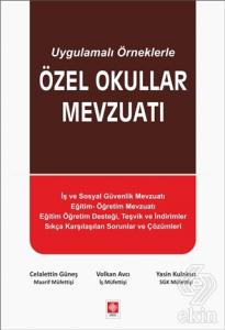 Özel Okullar Mevzuatı (Uygulamalı Örneklerle) Celalettin Güneş