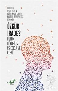 Özgür İrade?