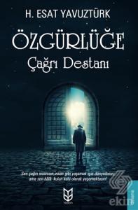 Özgürlüğe Çağrı Destanı