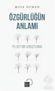 Özgürlüğün Anlamı