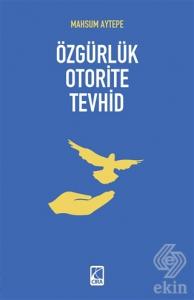 Özgürlük Otorite Tevhid