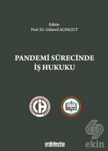 Pandemi Sürecinde İş Hukuku