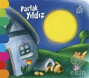 Parlak Yıldız - Delikli Kitaplar Serisi